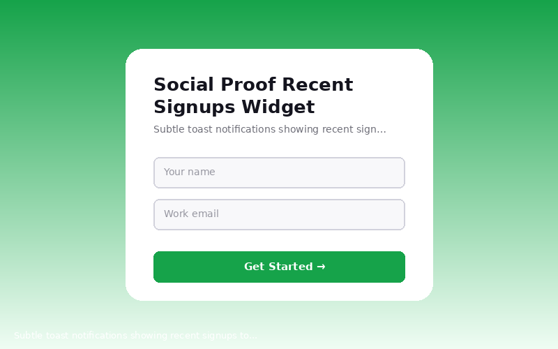 Social Proof Recent Signups Widget